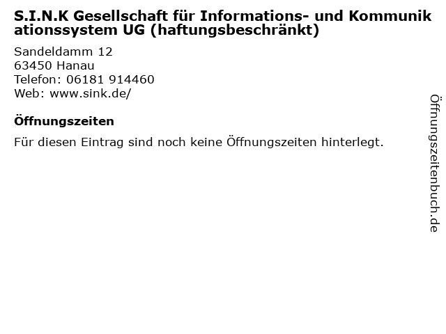 S.I.N.K Gesellschaft für Informations- und Kommunikationssystem UG (haftungsbeschränkt) in Hanau: Adresse und Öffnungszeiten