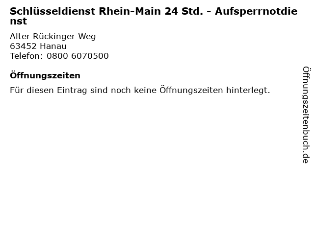 Schlüsseldienst Rhein-Main 24 Std. - Aufsperrnotdienst in Hanau: Adresse und Öffnungszeiten