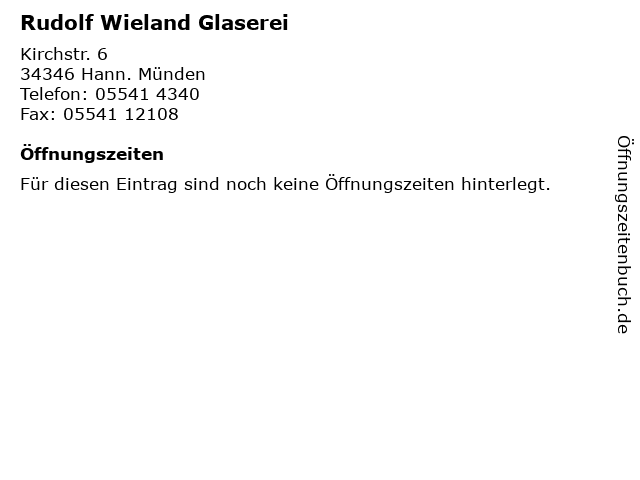 Rudolf Wieland Glaserei in Hann. Münden: Adresse und Öffnungszeiten
