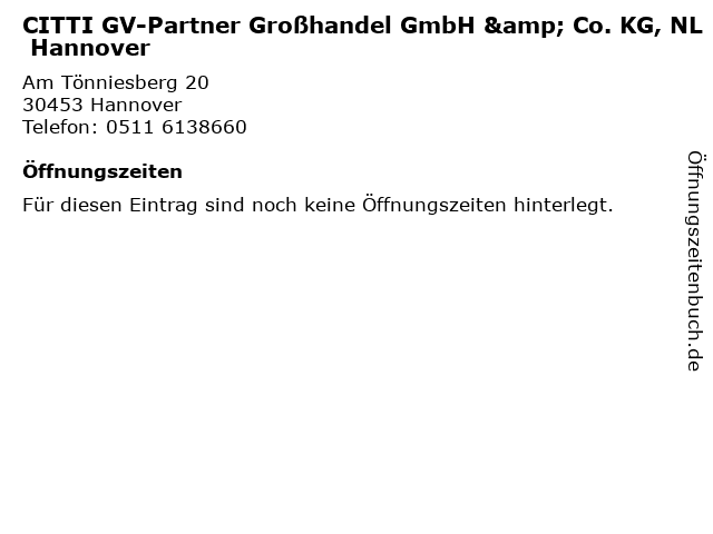 CITTI GV-Partner Großhandel GmbH & Co. KG, NL Hannover in Hannover: Adresse und Öffnungszeiten