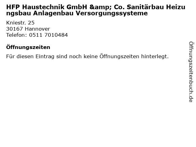 HFP Haustechnik GmbH & Co. Sanitärbau Heizungsbau Anlagenbau Versorgungssysteme in Hannover: Adresse und Öffnungszeiten