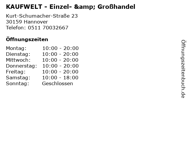 KAUFWELT - Einzel- & Großhandel in Hannover: Adresse und Öffnungszeiten