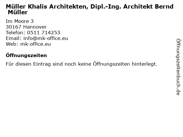Müller Khalis Architekten, Dipl.-Ing. Architekt Bernd Müller in Hannover: Adresse und Öffnungszeiten
