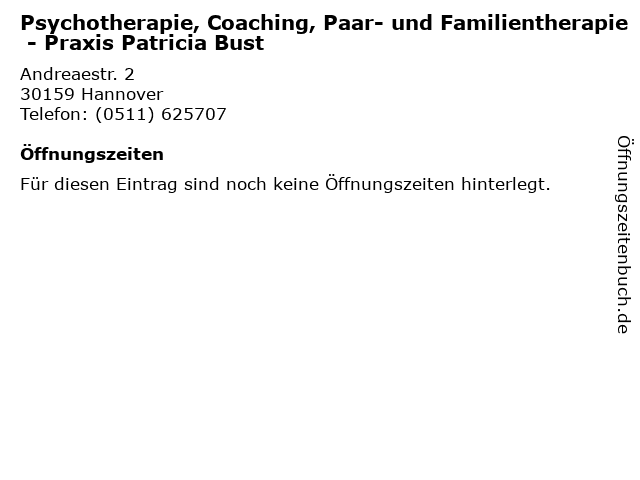 Psychotherapie, Coaching, Paar- und Familientherapie - Praxis Patricia Bust in Hannover: Adresse und Öffnungszeiten