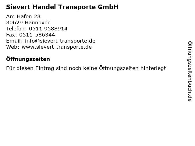 Sievert Handel Transporte GmbH in Hannover: Adresse und Öffnungszeiten