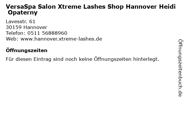 VersaSpa Salon Xtreme Lashes Shop Hannover Heidi Opaterny in Hannover: Adresse und Öffnungszeiten