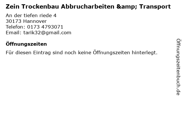 Zein Trockenbau Abbrucharbeiten & Transport in Hannover: Adresse und Öffnungszeiten