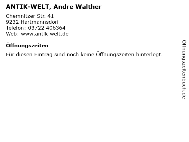 ANTIK-WELT, Andre Walther in Hartmannsdorf: Adresse und Öffnungszeiten