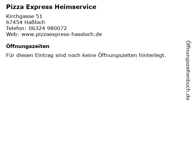 Pizza Express Heimservice in Haßloch: Adresse und Öffnungszeiten