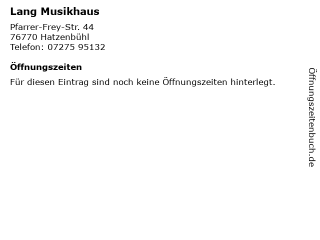 Lang Musikhaus in Hatzenbühl: Adresse und Öffnungszeiten