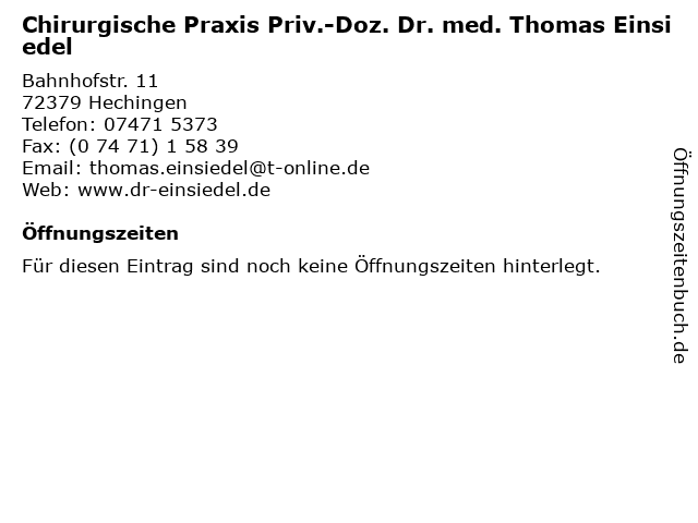 Chirurgische Praxis Priv.-Doz. Dr. med. Thomas Einsiedel in Hechingen: Adresse und Öffnungszeiten