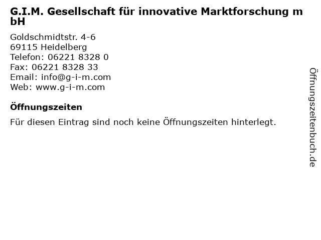 G.I.M. Gesellschaft für innovative Marktforschung mbH in Heidelberg: Adresse und Öffnungszeiten