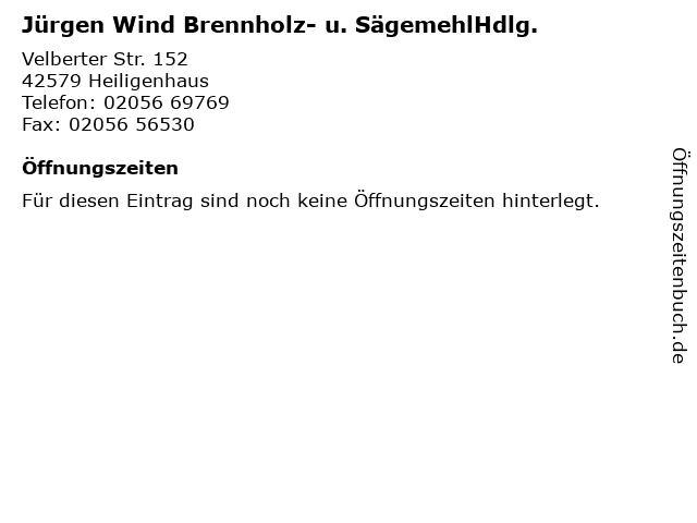 Jürgen Wind Brennholz- u. SägemehlHdlg. in Heiligenhaus: Adresse und Öffnungszeiten