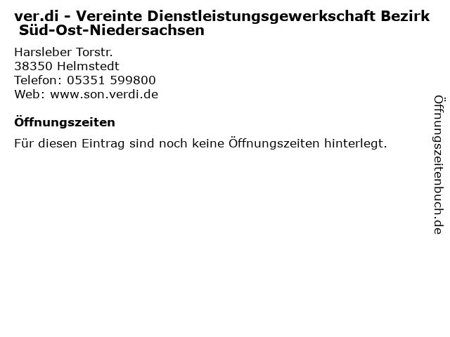 ver.di - Vereinte Dienstleistungsgewerkschaft Bezirk Süd-Ost-Niedersachsen in Helmstedt: Adresse und Öffnungszeiten