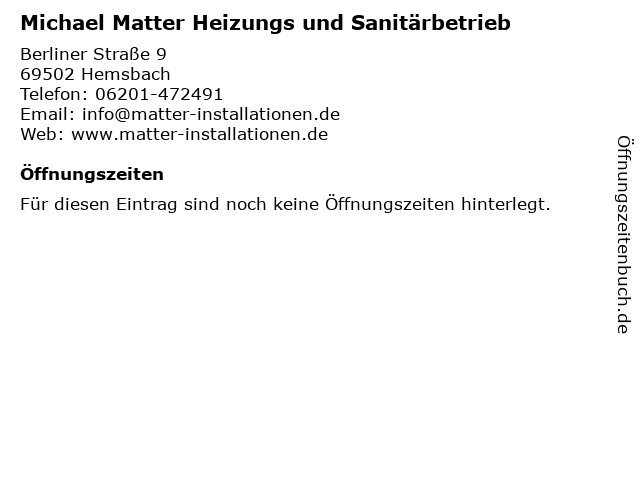 Michael Matter Heizungs und Sanitärbetrieb in Hemsbach: Adresse und Öffnungszeiten