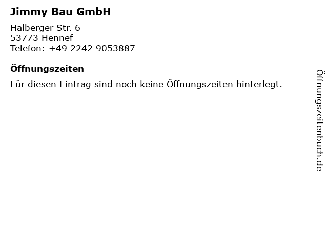 Jimmy Bau GmbH in Hennef: Adresse und Öffnungszeiten