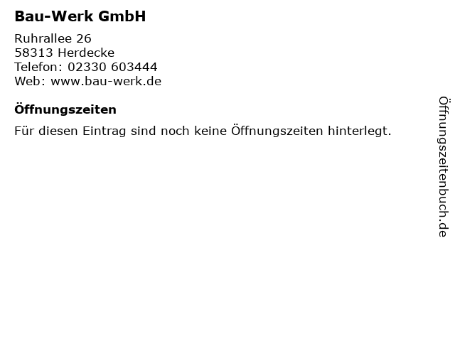 Bau-Werk GmbH in Herdecke: Adresse und Öffnungszeiten