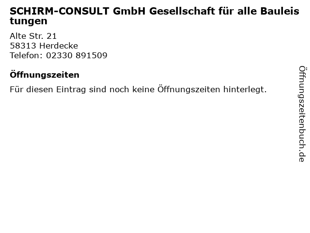 SCHIRM-CONSULT GmbH Gesellschaft für alle Bauleistungen in Herdecke: Adresse und Öffnungszeiten