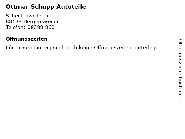 Ottmar Schupp Autoteile in Hergensweiler: Adresse und Öffnungszeiten