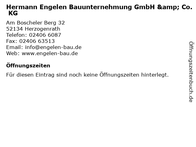 Hermann Engelen Bauunternehmung GmbH & Co. KG in Herzogenrath: Adresse und Öffnungszeiten