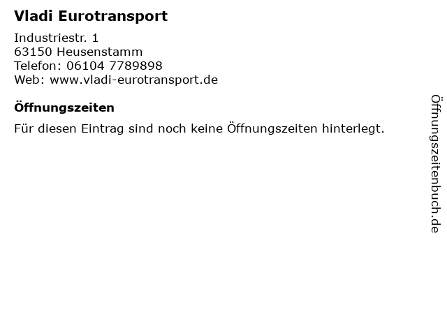 Vladi Eurotransport in Heusenstamm: Adresse und Öffnungszeiten