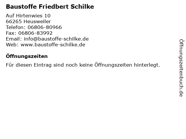 Baustoffe Friedbert Schilke in Heusweiler: Adresse und Öffnungszeiten