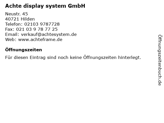 Achte display system GmbH in Hilden: Adresse und Öffnungszeiten