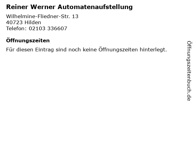 Reiner Werner Automatenaufstellung in Hilden: Adresse und Öffnungszeiten