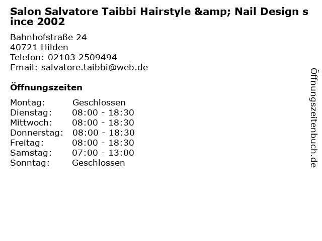 Salon Salvatore Taibbi Hairstyle & Nail Design since 2002 in Hilden: Adresse und Öffnungszeiten