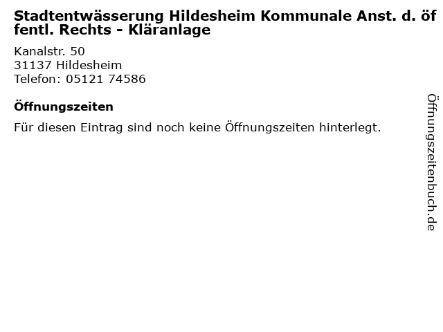 Stadtentwässerung Hildesheim Kommunale Anst. d. öffentl. Rechts - Kläranlage in Hildesheim: Adresse und Öffnungszeiten
