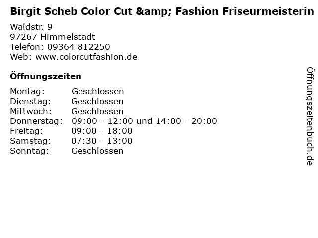 Birgit Scheb Color Cut & Fashion Friseurmeisterin in Himmelstadt: Adresse und Öffnungszeiten