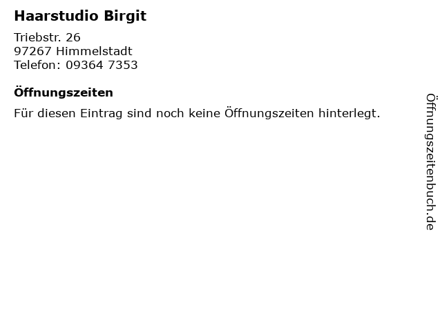 Haarstudio Birgit in Himmelstadt: Adresse und Öffnungszeiten