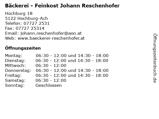 Bäckerei - Feinkost Johann Reschenhofer in Hochburg-Ach: Adresse und Öffnungszeiten