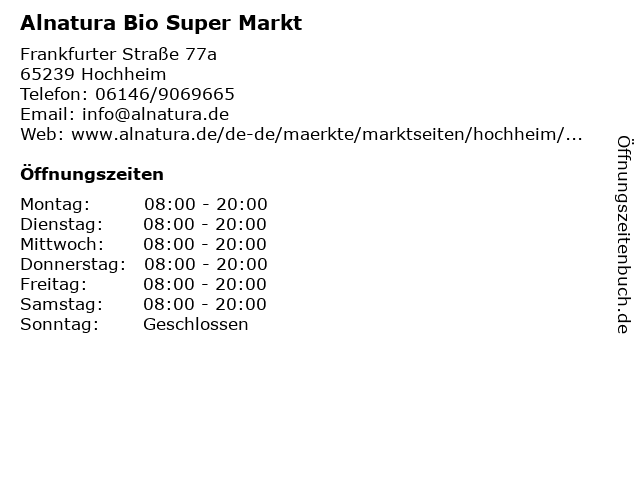 Alnatura Bio Super Markt in Hochheim: Adresse und Öffnungszeiten