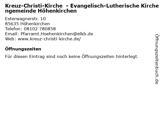 Kreuz-Christi-Kirche  - Evangelisch-Lutherische Kirchengemeinde Höhenkirchen in Höhenkirchen: Adresse und Öffnungszeiten