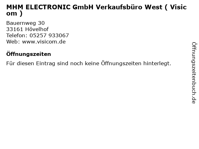 MHM ELECTRONIC GmbH Verkaufsbüro West ( Visicom ) in Hövelhof: Adresse und Öffnungszeiten