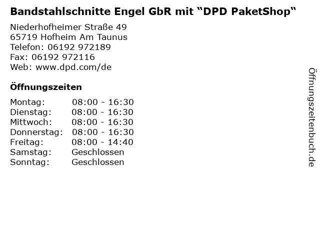 Bandstahlschnitte Engel GbR mit “DPD PaketShop“ in Hofheim Am Taunus: Adresse und Öffnungszeiten