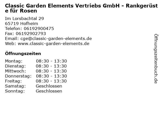Classic Garden Elements Vertriebs GmbH - Rankgerüste für Rosen in Hofheim: Adresse und Öffnungszeiten