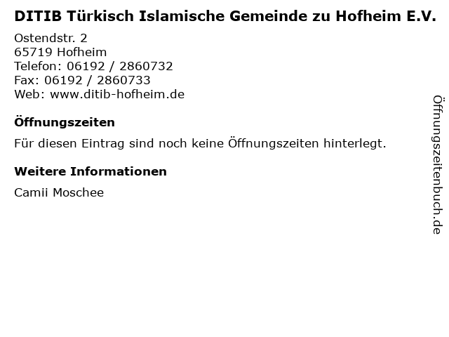 DITIB Türkisch Islamische Gemeinde zu Hofheim E.V. in Hofheim: Adresse und Öffnungszeiten