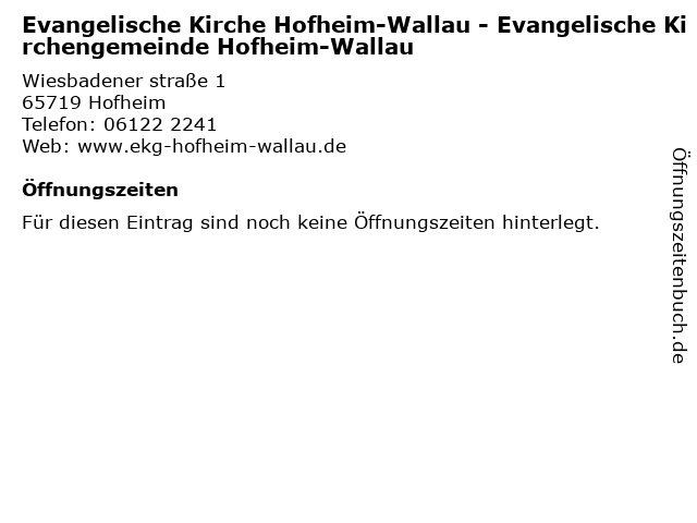 Evangelische Kirche Hofheim-Wallau - Evangelische Kirchengemeinde Hofheim-Wallau in Hofheim: Adresse und Öffnungszeiten