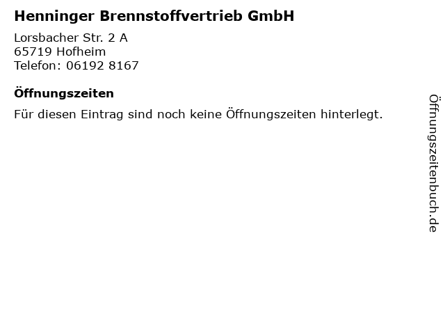 Henninger Brennstoffvertrieb GmbH in Hofheim: Adresse und Öffnungszeiten