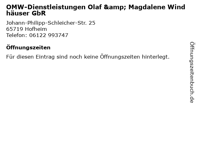 OMW-Dienstleistungen Olaf & Magdalene Windhäuser GbR in Hofheim: Adresse und Öffnungszeiten