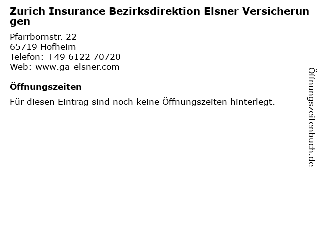 Zurich Insurance Bezirksdirektion Elsner Versicherungen in Hofheim: Adresse und Öffnungszeiten