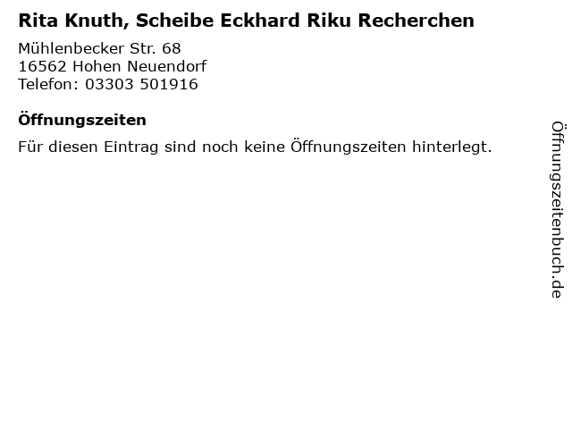 Rita Knuth, Scheibe Eckhard Riku Recherchen in Hohen Neuendorf: Adresse und Öffnungszeiten