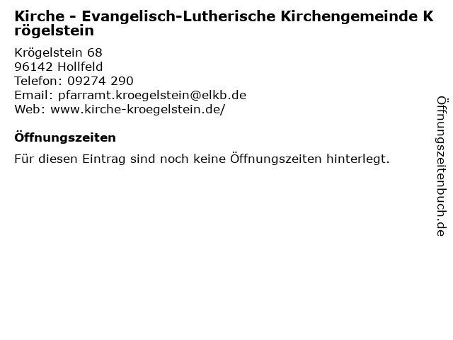 Kirche - Evangelisch-Lutherische Kirchengemeinde Krögelstein in Hollfeld: Adresse und Öffnungszeiten