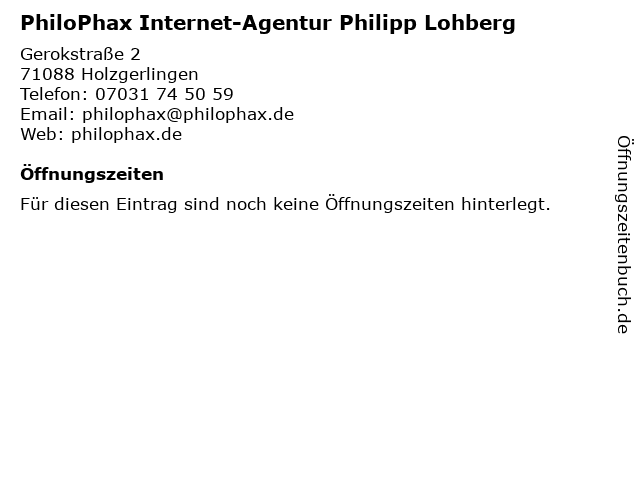 PhiloPhax Internet-Agentur Philipp Lohberg in Holzgerlingen: Adresse und Öffnungszeiten