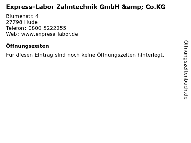 Express-Labor Zahntechnik GmbH & Co.KG in Hude: Adresse und Öffnungszeiten