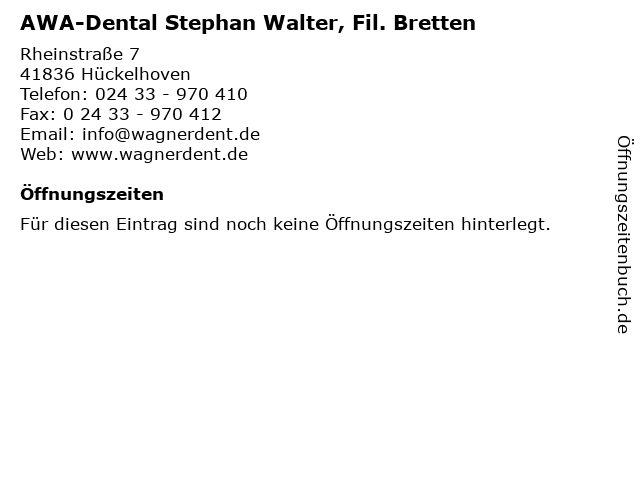 AWA-Dental Stephan Walter, Fil. Bretten in Hückelhoven: Adresse und Öffnungszeiten