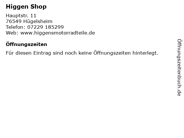 Higgen Shop in Hügelsheim: Adresse und Öffnungszeiten