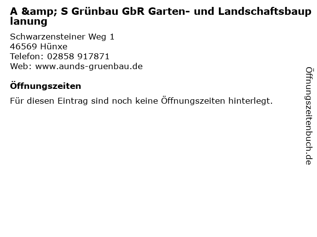 A & S Grünbau GbR Garten- und Landschaftsbauplanung in Hünxe: Adresse und Öffnungszeiten